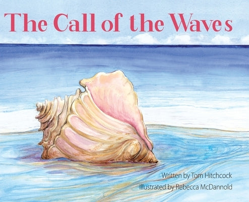 The Call of the Waves by Hitchcock, Thomas