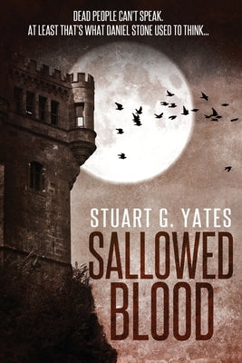 Sallowed Blood by Yates, Stuart G.