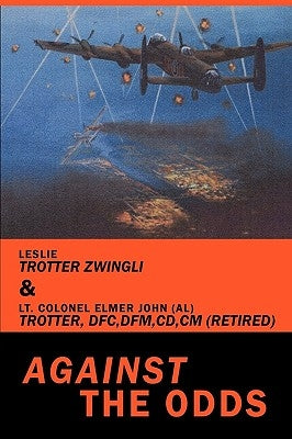Against the Odds by Trotter Zwingli, Leslie