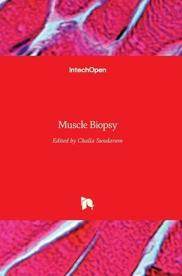 Muscle Biopsy by Sundaram, Challa