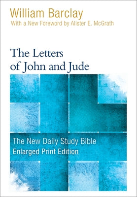 The Letters of John and Jude (Enlarged Print) by Barclay, William