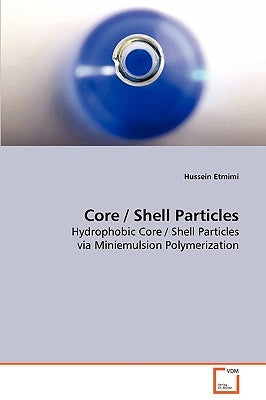 Core / Shell Particles by Etmimi, Hussein