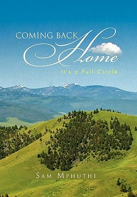 Coming Back Home by Mphuthi, Sam