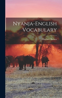 Nyanja-English Vocabulary by Barnes, Herbert