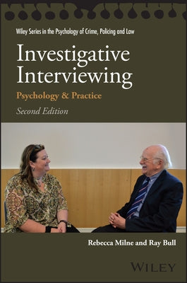 Investigative Interviewing: Psychology and Practice by Milne, Rebecca