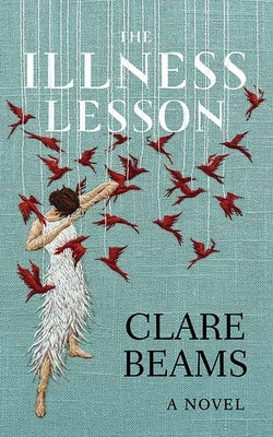 The Illness Lesson by Beams, Clare