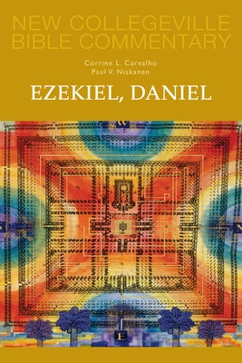 Ezekiel, Daniel, 16: Volume 16 by Carvalho, Corrine L.