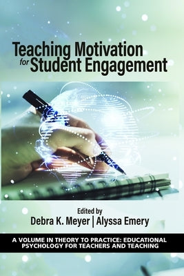 Teaching Motivation for Student Engagement by Meyer, Debra K.