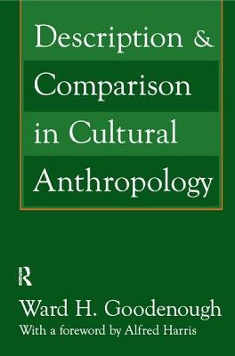 Description and Comparison in Cultural Anthropology by Harris, Alfred