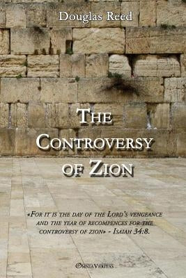 The Controversy of Zion by Reed, Douglas