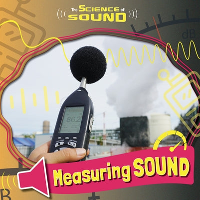 Measuring Sound by Leatherland, Noah