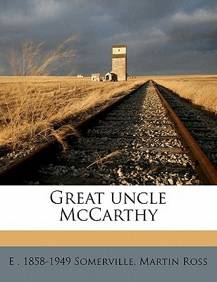 Great Uncle McCarth by Somerville, Edith Onone