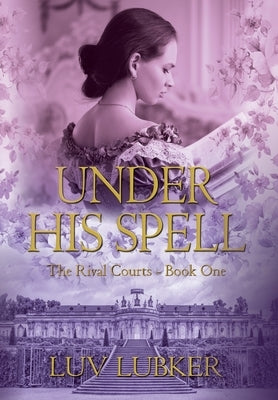 Under His Spell by Lubker, Luv