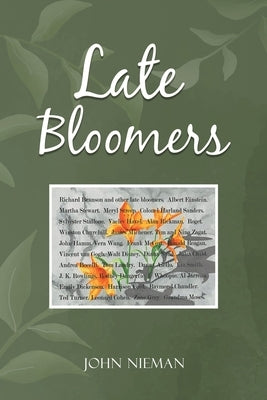 Late Bloomers by John Nieman