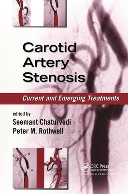 Carotid Artery Stenosis: Current and Emerging Treatments by Chaturvedi, Seemant