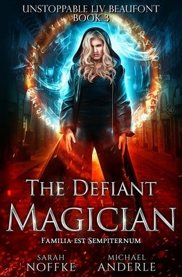 The Defiant Magician by Anderle, Michael