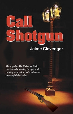 Call Shotgun by Clevenger, Jaime
