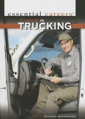 Careers in Trucking by Barrington, Richard