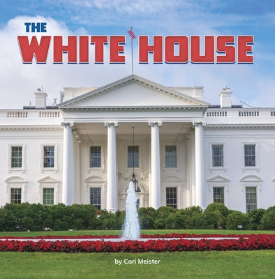 The White House by Meister, Cari