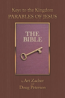 Keys to the Kingdom: Parables of Jesus by Zacher, Art