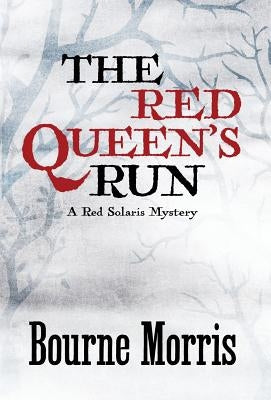 The Red Queen's Run by Morris, Bourne