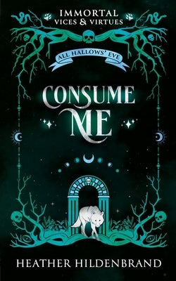 Consume Me by Hildenbrand, Heather