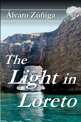 The Light in Loreto by Zuñiga, Alvaro