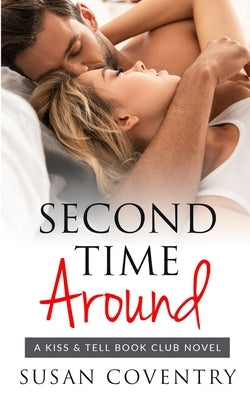 Second Time Around: A Second Chance Romance by Coventry, Susan