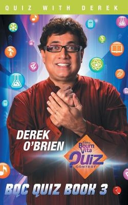 Bqc Quizbook 3: Exciting New Q And A From The Latest Season Of The Iconic Quiz Show: Exciting New Q & A From The Latest Season Of The Iconic Quiz Show by O'Brien, Derek