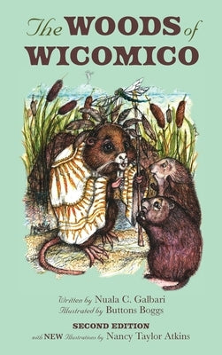 The Woods of Wicomico (2nd Ed.) by Galbari, Nuala C.