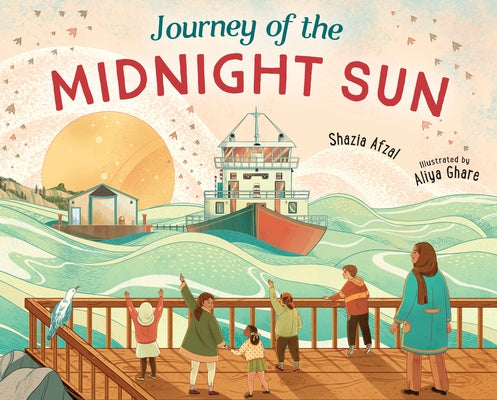 Journey of the Midnight Sun by Afzal, Shazia