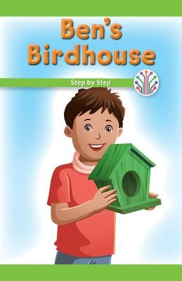 Ben's Birdhouse: Step by Step by Allen, Mitchell