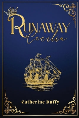 Runaway Cecilia by Duffy, Catherine