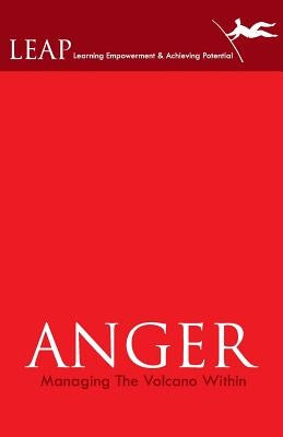 ANGER Managing The Volcano Within by Publishing Pvt Ltd, Leadstart