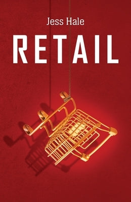 Retail by Hale, Jess