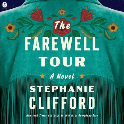 The Farewell Tour by Clifford, Stephanie