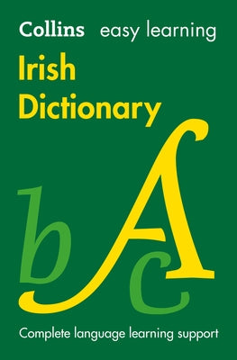 Collins Easy Learning Irish - Easy Learning Irish Dictionary by Collins Dictionaries