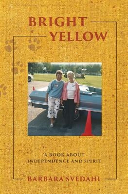 Bright Yellow by Svedahl, Barbara