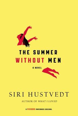 Summer Without Men by Hustvedt, Siri