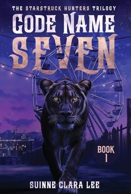 Code Name Seven by Lee, Suinne Clara