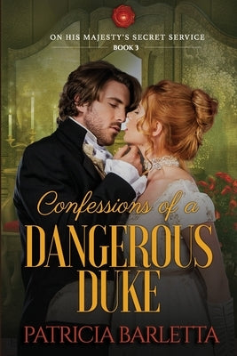 Confessions of a Dangerous Duke by Barletta, Patricia