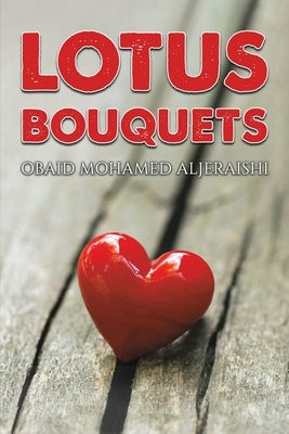 Lotus Bouquets by Aljeraishi, Obaid Mohamed