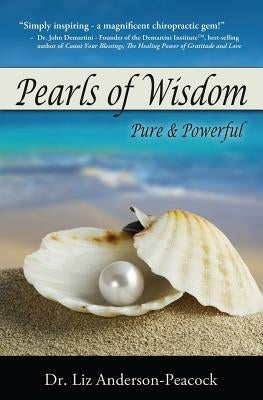 Pearls Of Wisdom: Pure & Powerful by Lepien DC, Rose