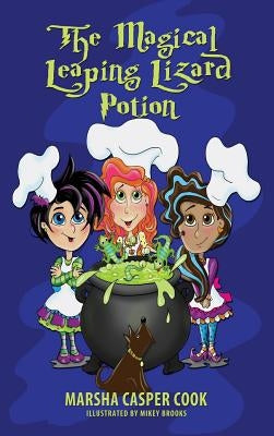 The Magical Leaping Lizard Potion by Cook, Marsha Casper