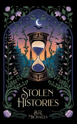 Stolen Histories by Michaels, B. R.
