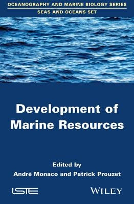 Development of Marine Resources by Monaco, André