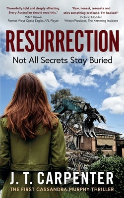 Resurrection: Not All Secrets Stay Buried by Carpenter, J. T.