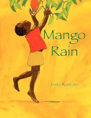 Mango Rain by Rumford, James