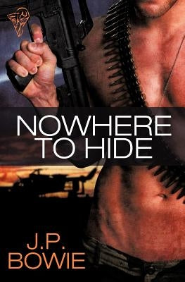 Nowhere to Hide by Bowie, J. P.
