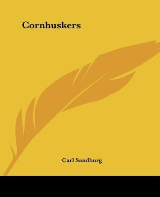 Cornhuskers by Sandburg, Carl
